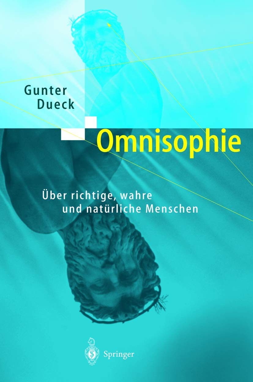 Omnisophie. Über richtige, wahre und natürliche Menschen Law