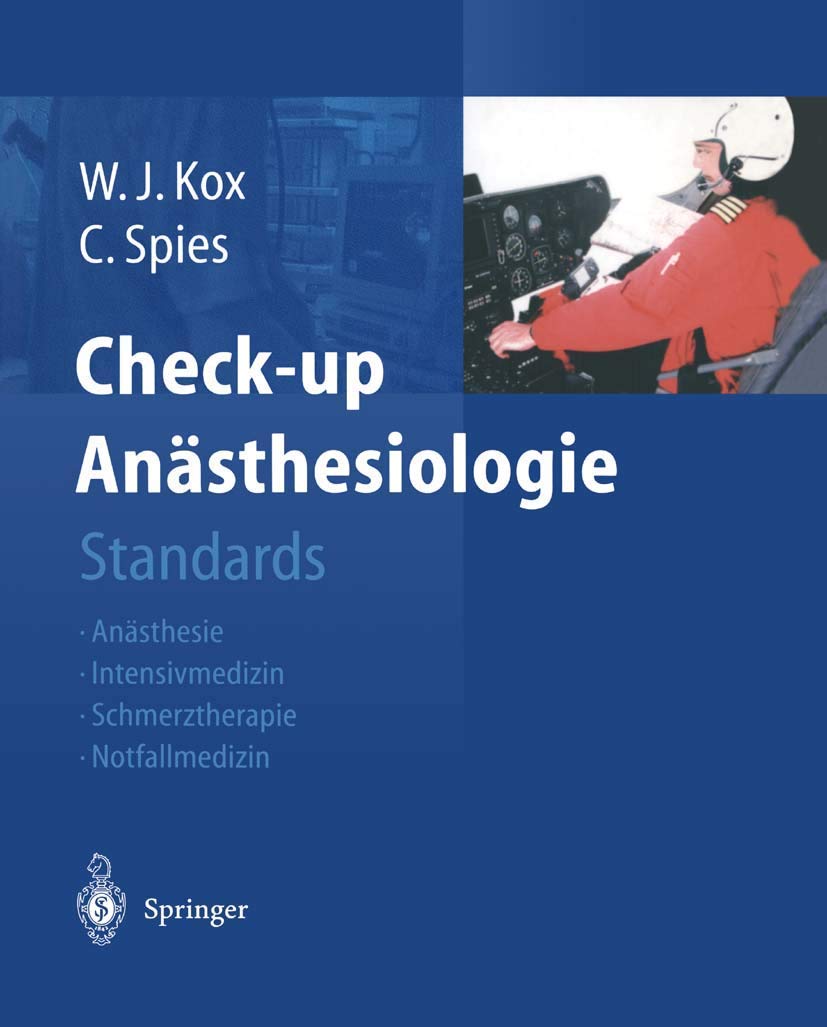 Check-up Anästhesiologie: Standards Anästhesie - Intensivmedizin - Schmerztherapie - Notfallmedizin Medicine