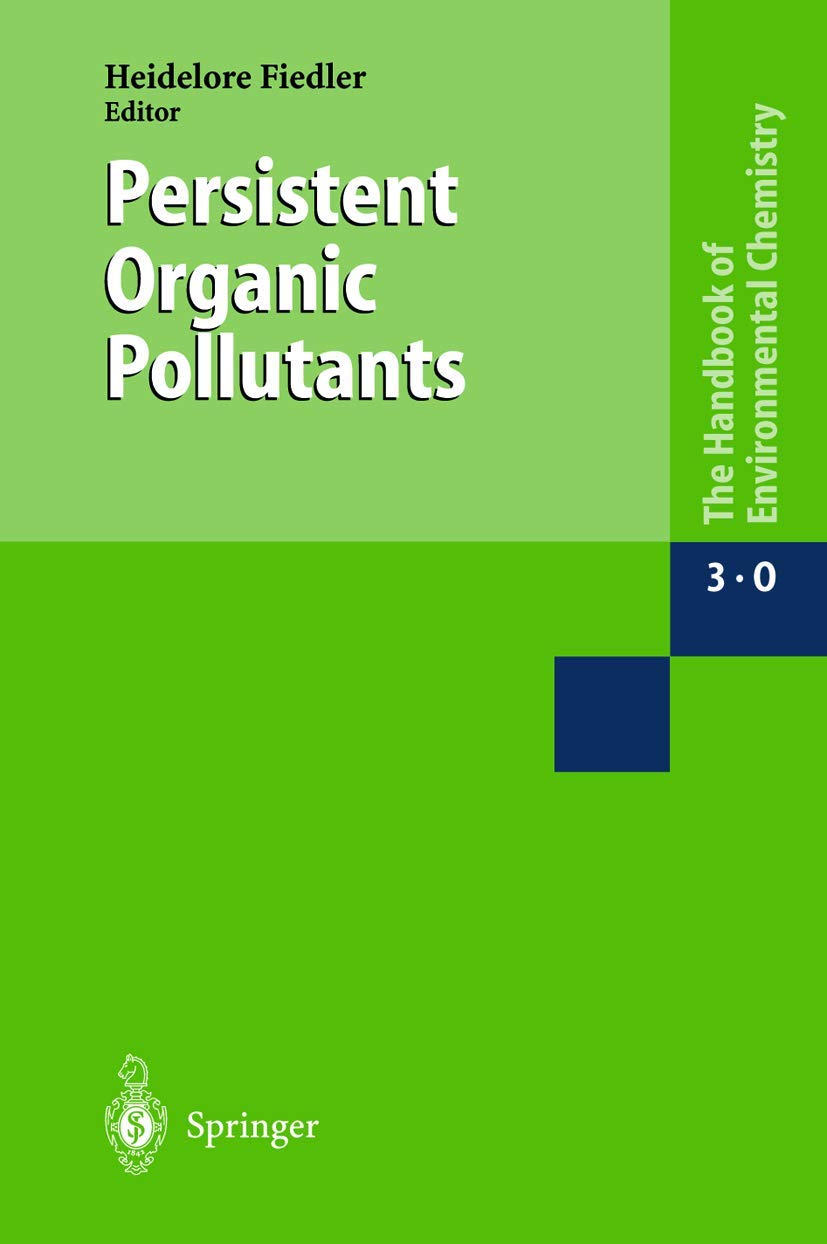 Persistent Organic Pollutants (The Handbook of Environmental Chemistry, 3 / 3O) Medicine