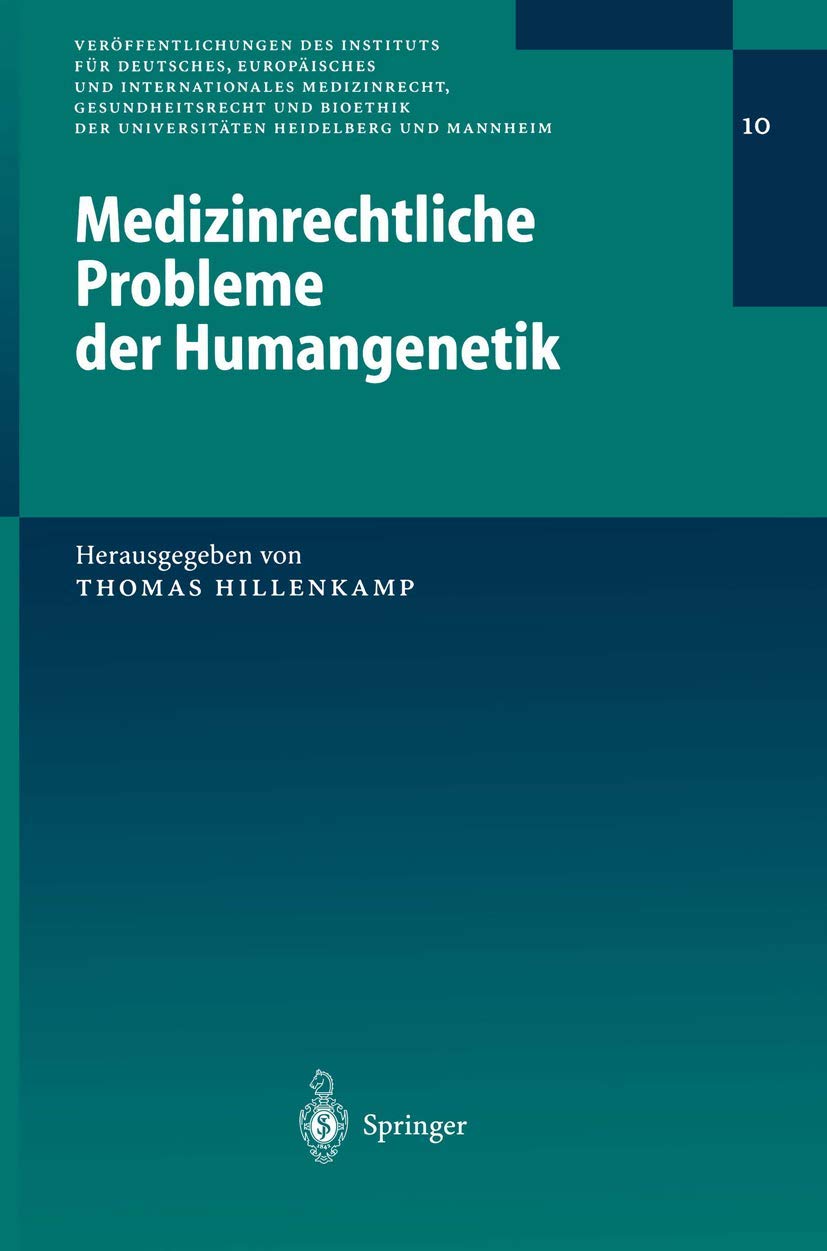 Medizinrechtliche Probleme der Humangenetik Medicine