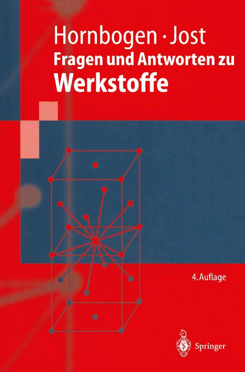 Fragen und Antworten zu Werkstoffe (Springer-Lehrbuch) Business & Technology