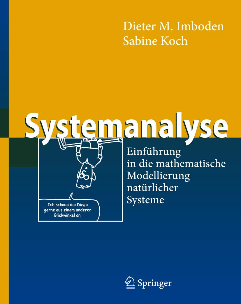 Systemanalyse: Einführung in die mathematische Modellierung natürlicher Systeme (Springer-Lehrbuch) Geology & Geography