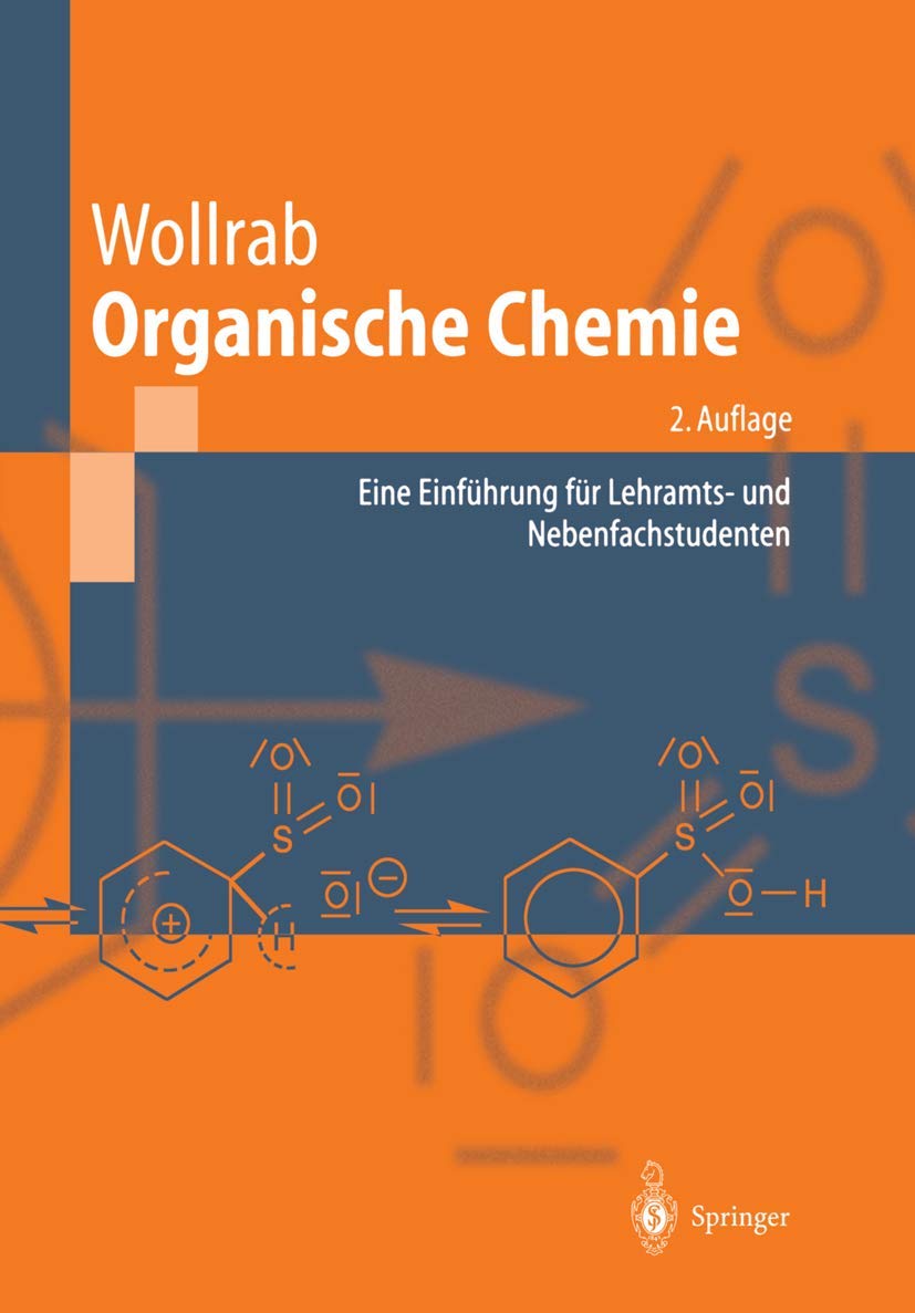 Organische Chemie: Eine Einführung für Lehramts- und Nebenfachstudenten (Springer-Lehrbuch) Medicine