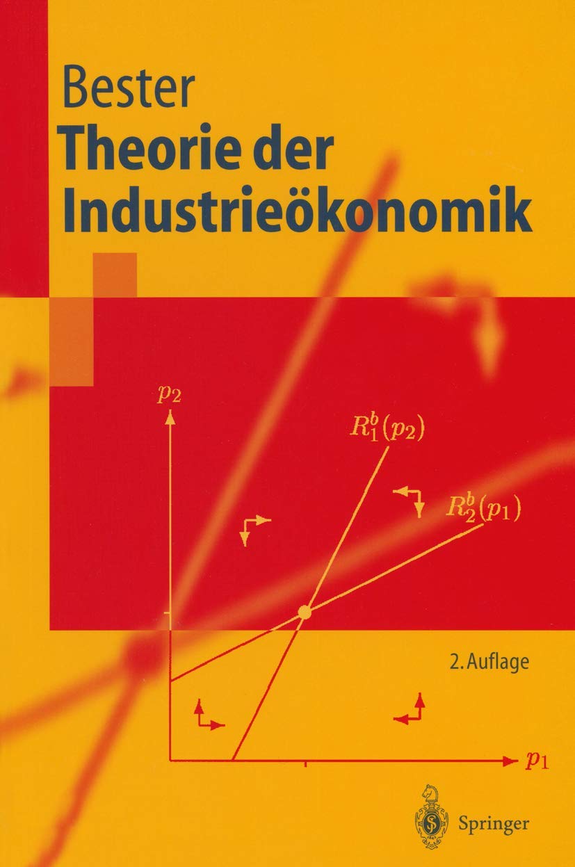 Theorie der Industrieökonomik (Springer-Lehrbuch) Law