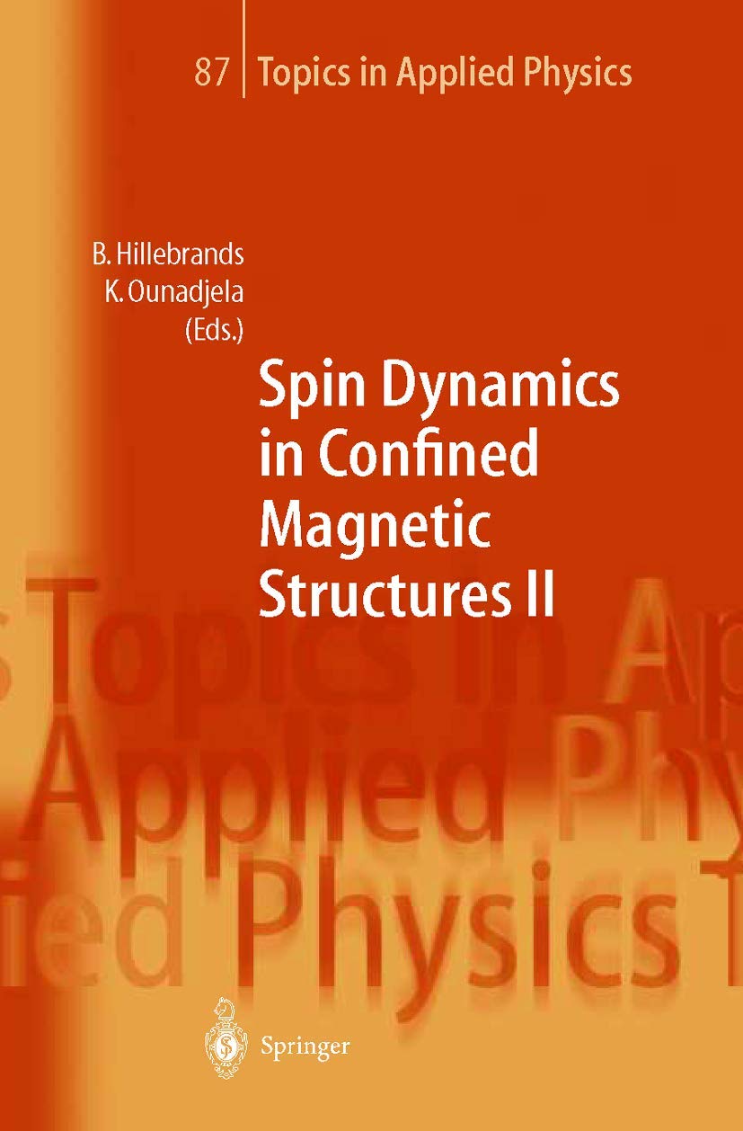 Spin Dynamics in Confined Magnetic Structures II (Topics in Applied Physics, 87, Band 87) Natural Sciences