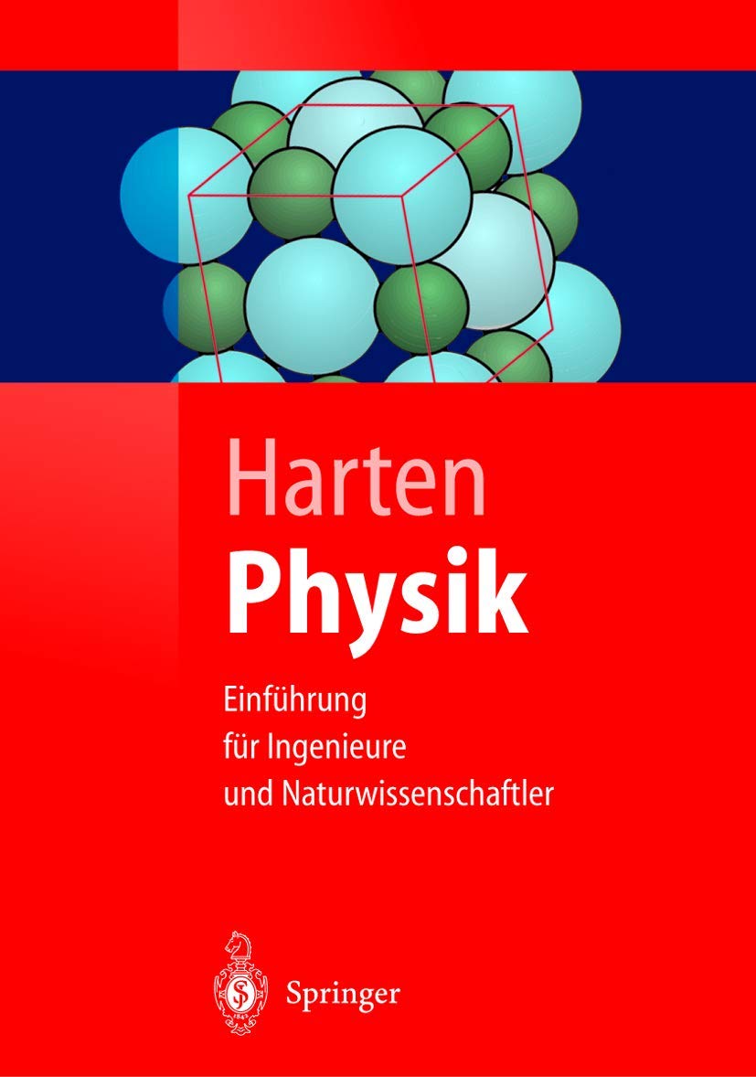 Physik: Einführung für Ingenieure und Naturwissenschaftler (Springer-Lehrbuch) Business & Technology