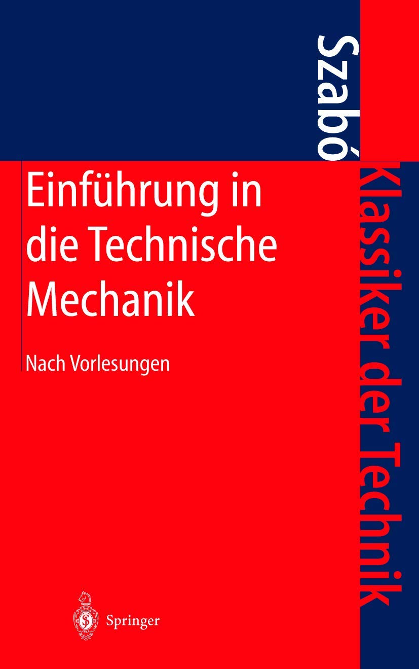 Einführung in die Technische Mechanik: Nach Vorlesungen (Klassiker der Technik) Media & Communication