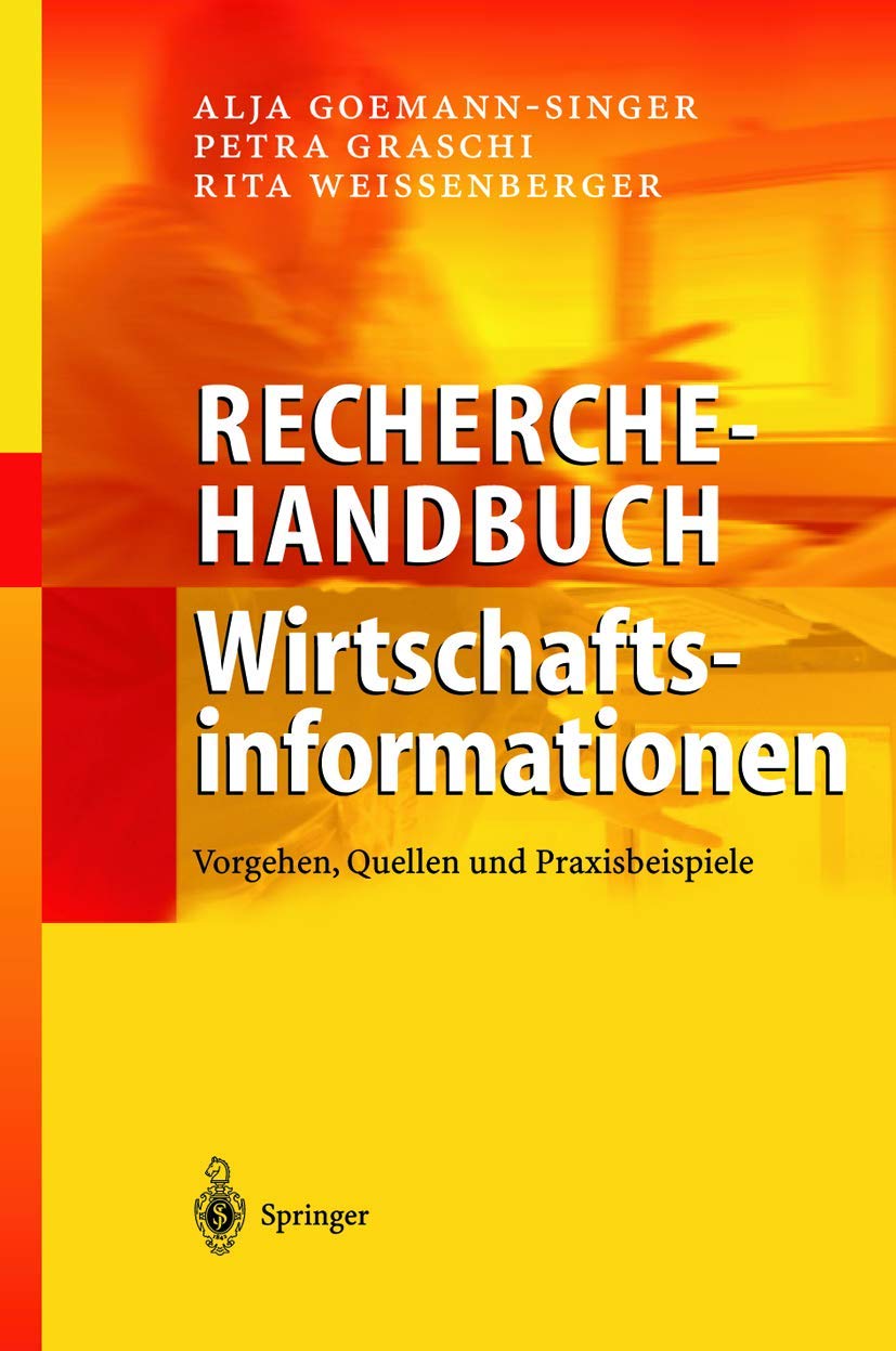 Recherchehandbuch Wirtschaftsinformationen: Vorgehen, Quellen und Praxisbeispiele Law