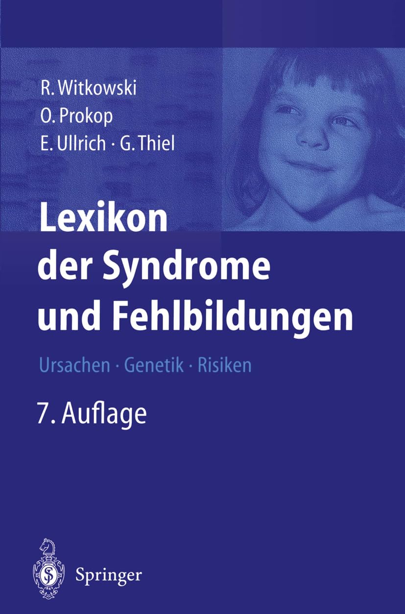 Lexikon der Syndrome und Fehlbildungen: Ursachen, Genetik und Risiken Medicine