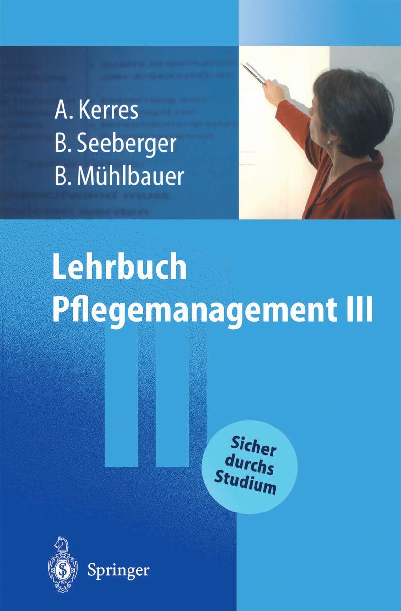 Lehrbuch Pflegemanagement III (German Edition) Medicine