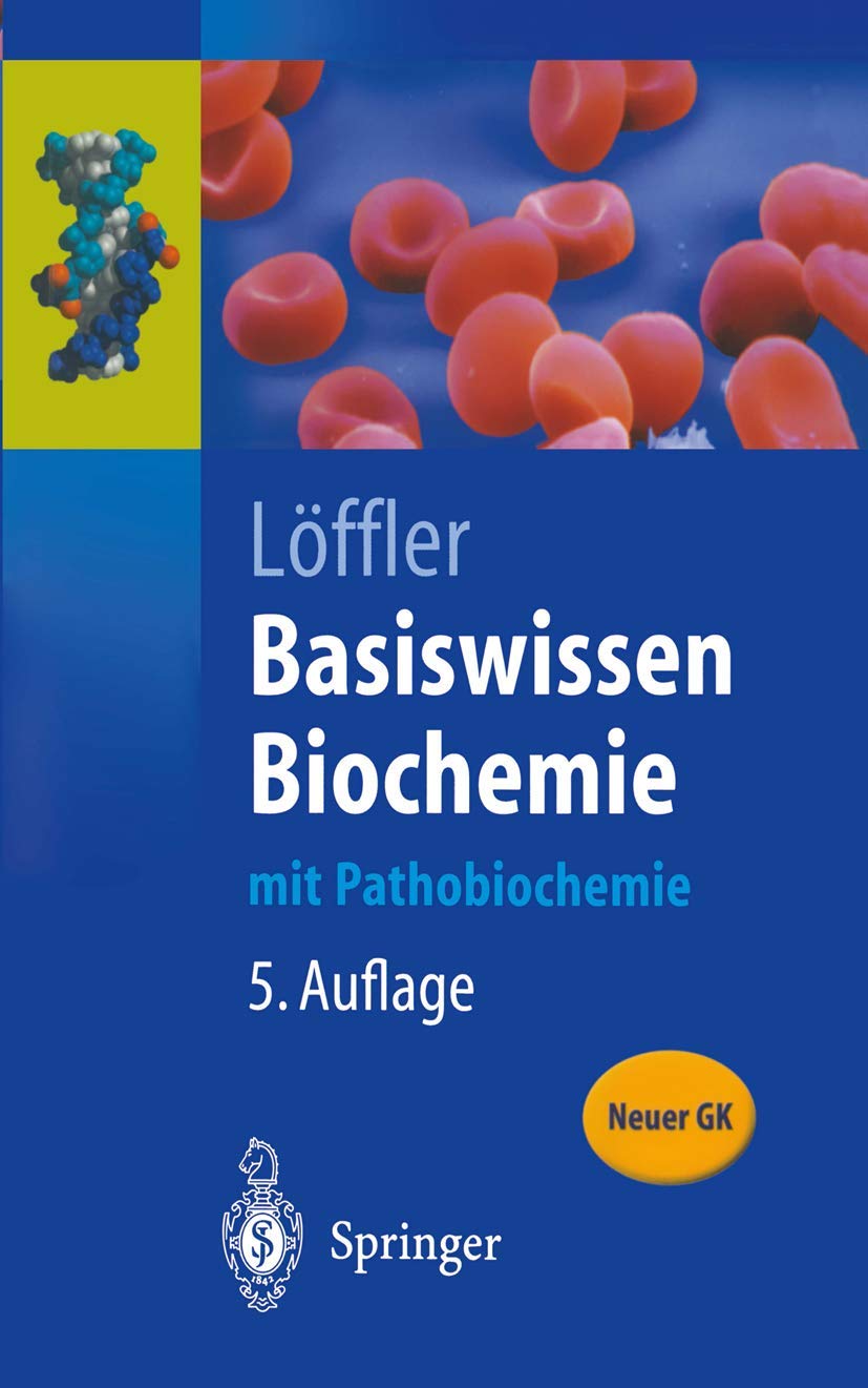 Basiswissen Biochemie: mit Pathobiochemie (Springer-Lehrbuch) Medicine