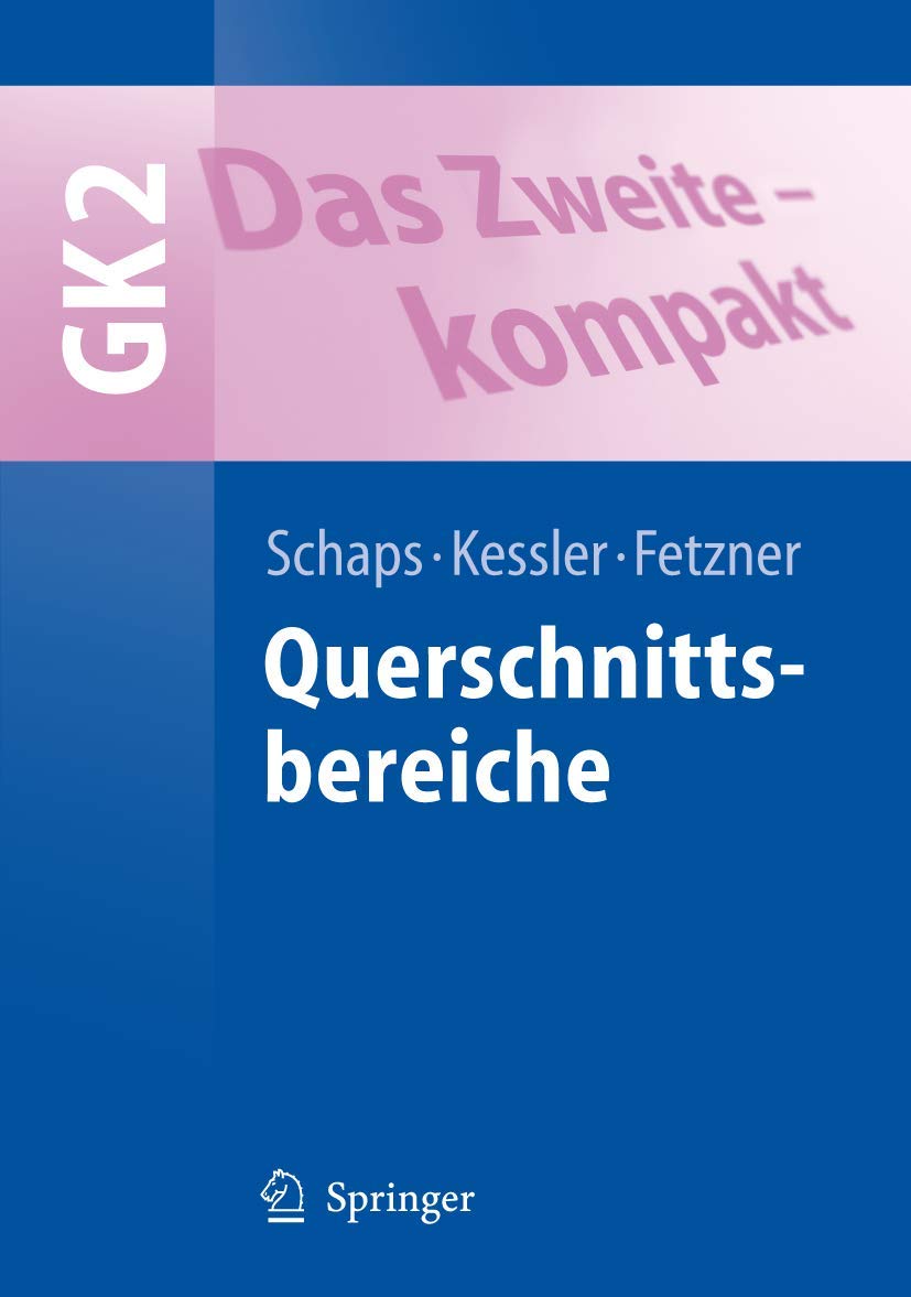 Das Zweite - kompakt. Querschnittsbereiche - GK 2 Medicine