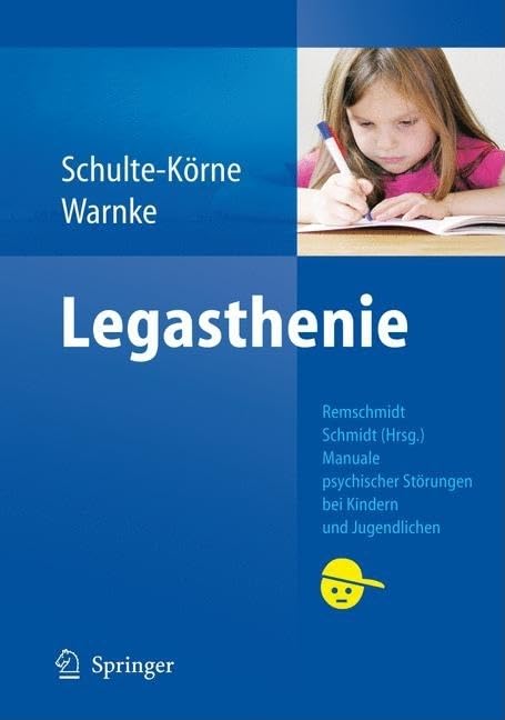 Legasthenie (Manuale psychischer Störungen bei Kindern und Jugendlichen) Medicine