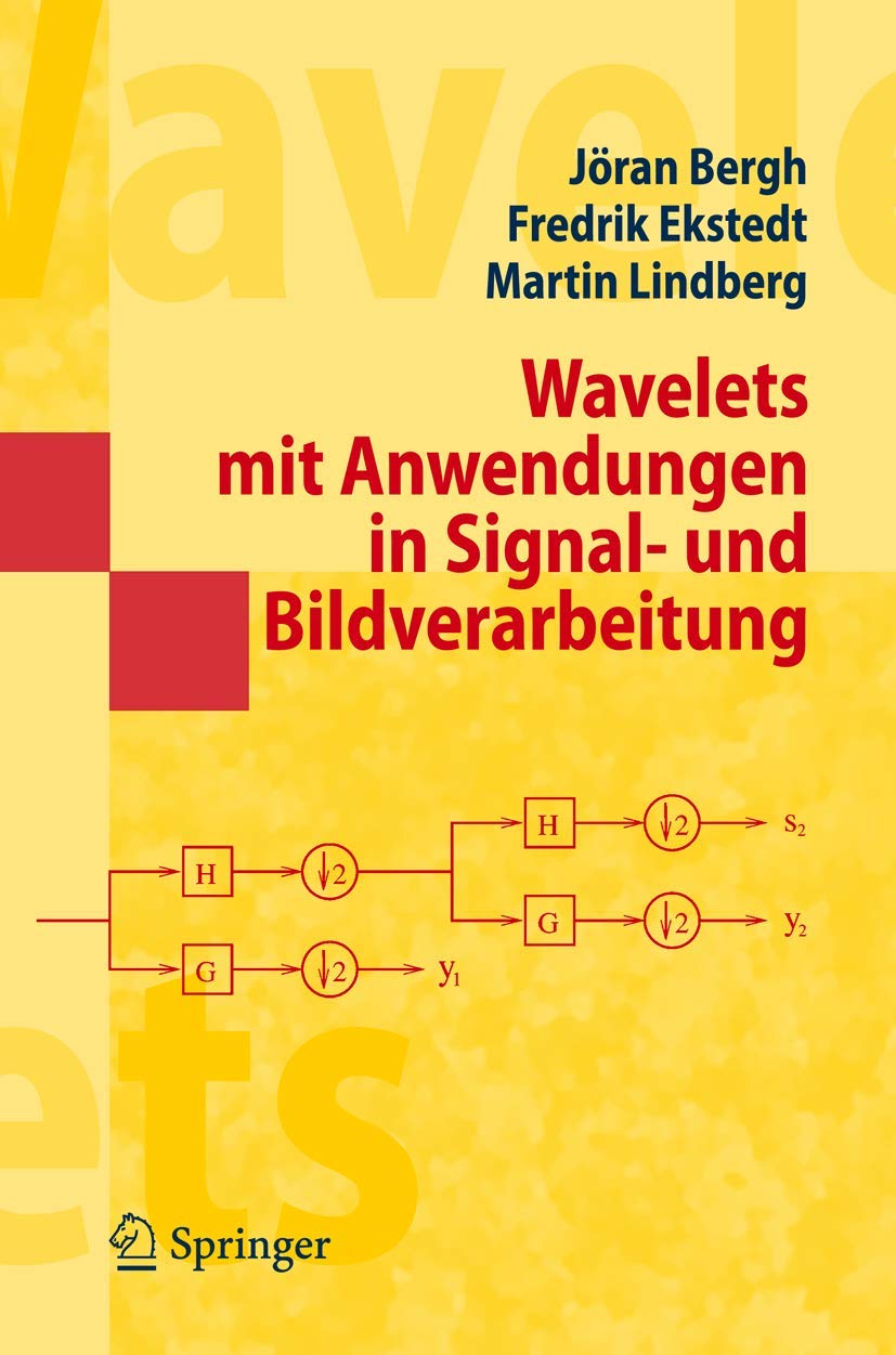 Wavelets mit Anwendungen in Signal- und Bildverarbeitung (Springer-Lehrbuch Masterclass) (German Edition) Hobbies & Crafts