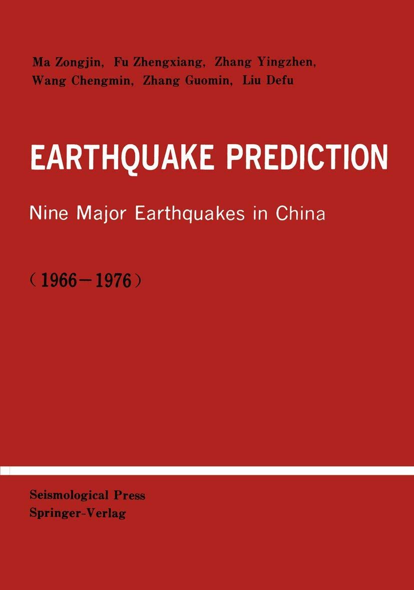 Earthquake Prediction: Nine Major Earthquakes in China (1966–1976) Geology & Geography