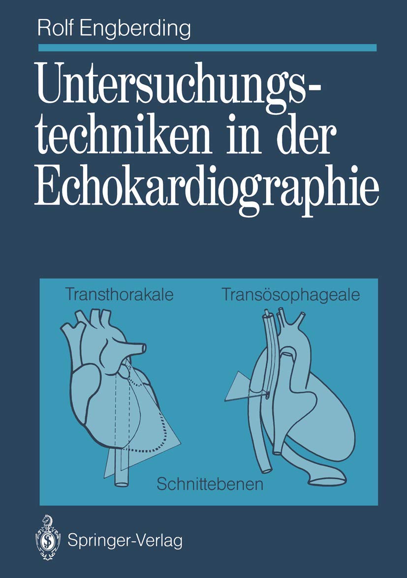 Untersuchungstechniken in der Echokardiographie: Transthorakale, transösophageale Schnittebenen Medicine