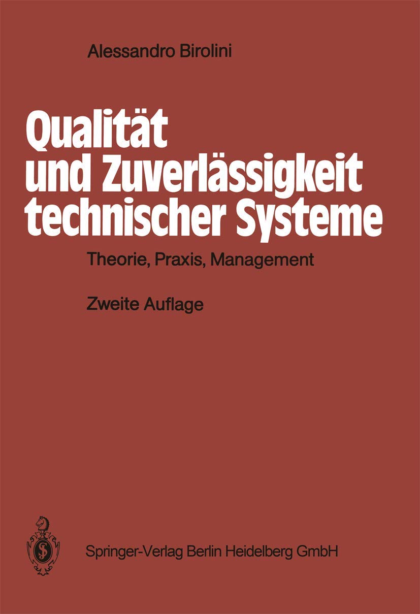 Qualität und Zuverlässigkeit technischer Systeme: Theorie, Praxis, Management General education