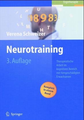 Neurotraining: Therapeutische Arbeit mit hirngeschädigten Erwachsenen im kognitiven Bereich. Beilagenset: Arbeitsblätter (Schriftenreihe der Bundeszentrale für politische Bildung, Bonn) Medicine