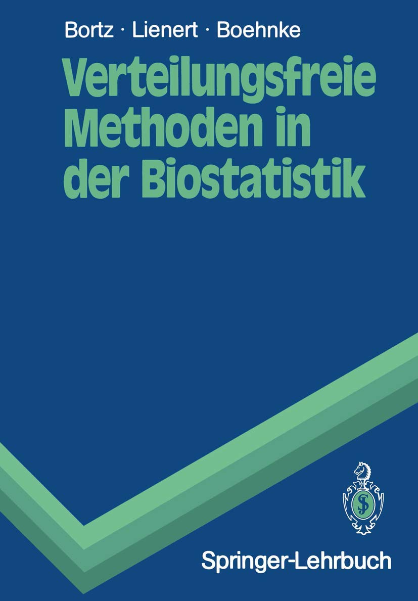 Verteilungsfreie Methoden in der Biostatistik (Springer-Lehrbuch) Medicine