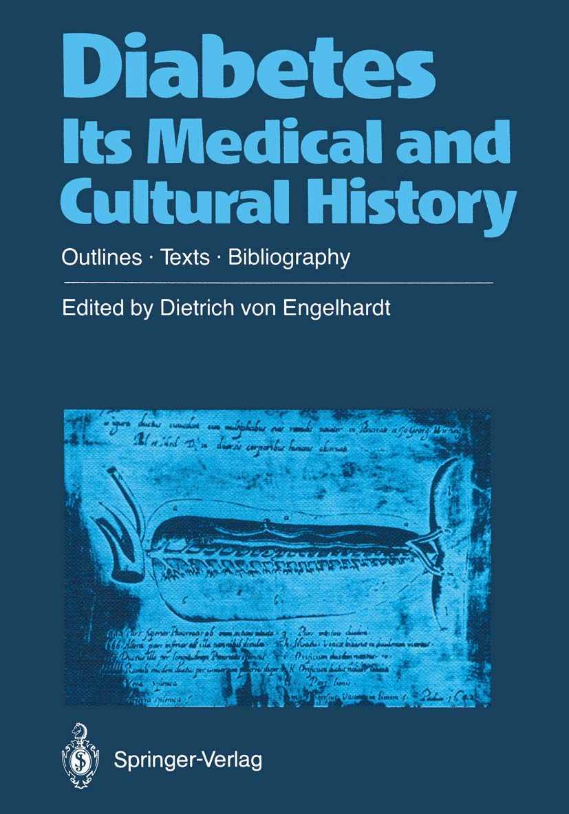 Diabetes Its Medical and Cultural History: Outlines ― Texts ― Bibliography Medicine