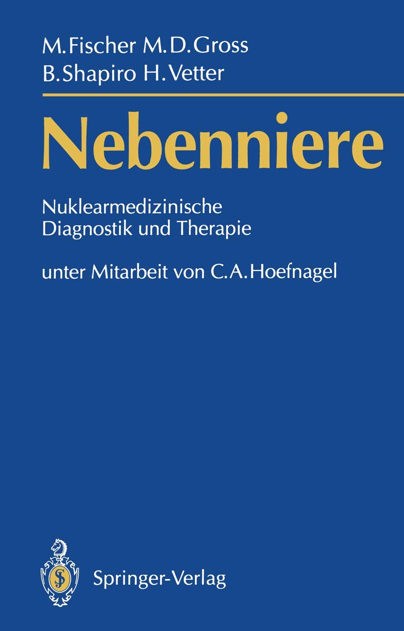 Nebenniere -: Nuklearmedizinische Diagnostik und Therapie (German Edition) Medicine