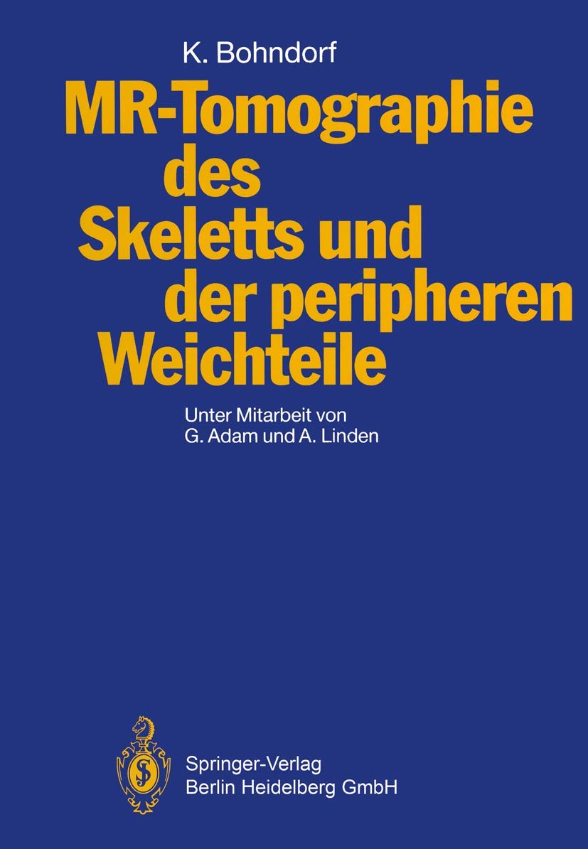 MR-Tomographie des Skeletts und der peripheren Weichteile Medicine