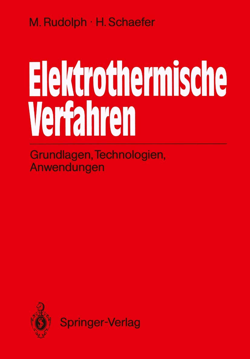 Elektrothermische Verfahren: Grundlagen, Technologien, Anwendungen Business, Finance & Career