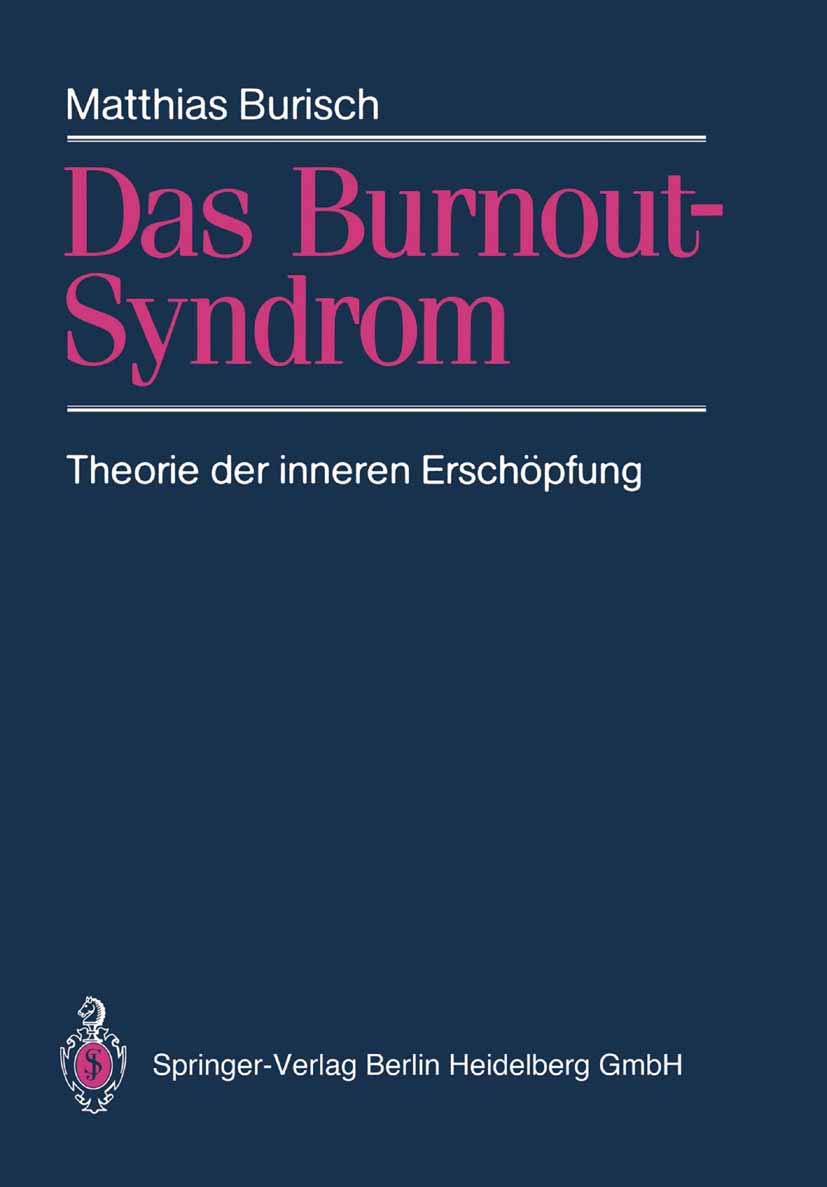 Das Burnout-Syndrom: Theorie der inneren Erschöpfung Medicine