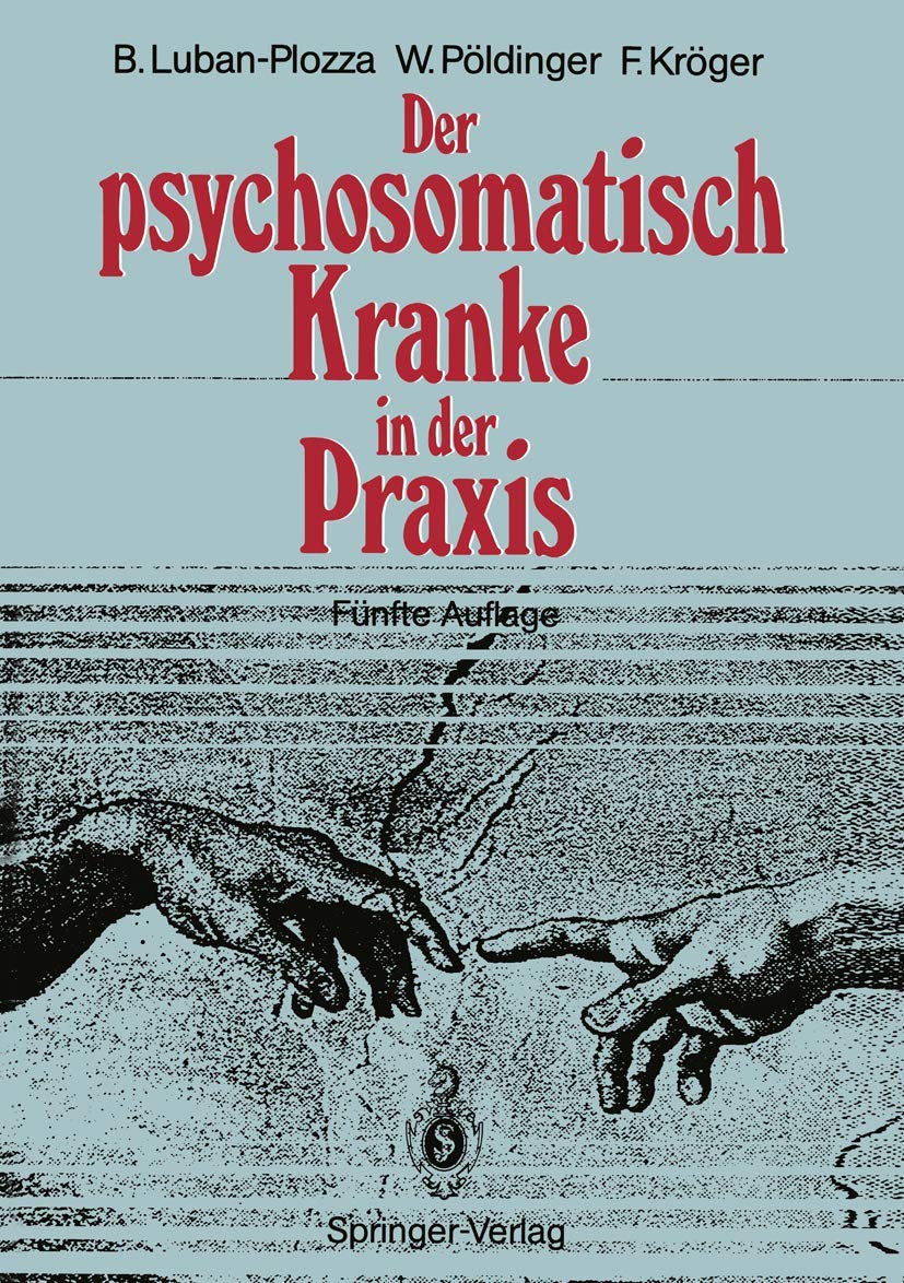 Der psychosomatisch Kranke in der Praxis Medicine