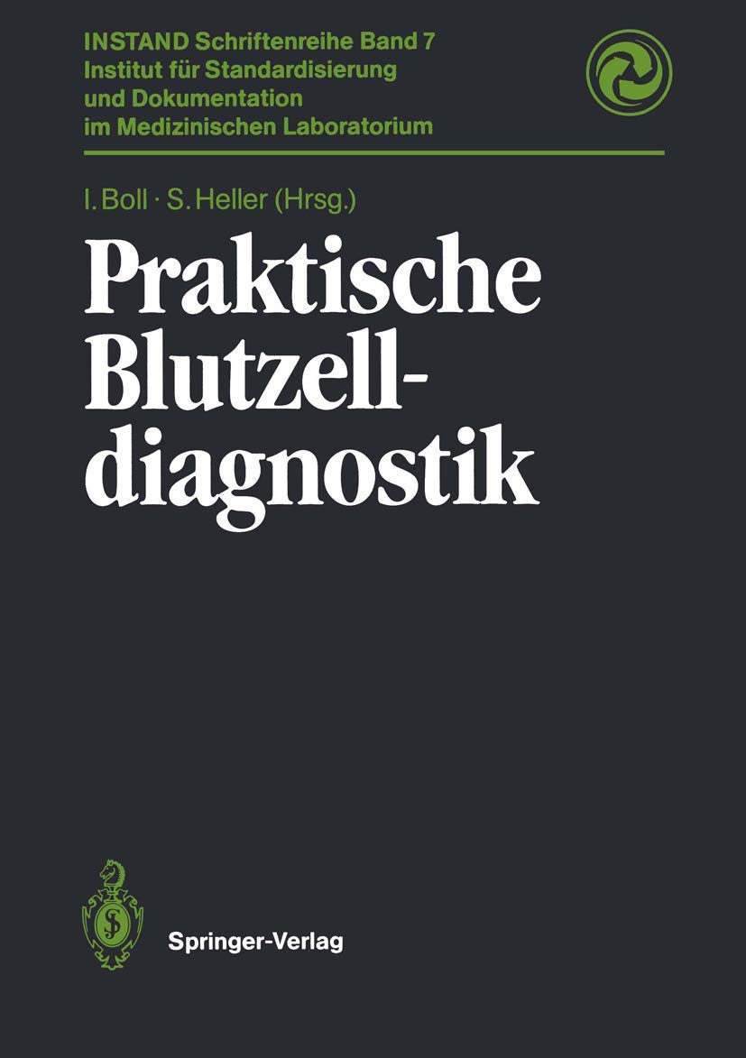 Praktische Blutzelldiagnostik (INSTAND-Schriftenreihe, 7) Natural Sciences