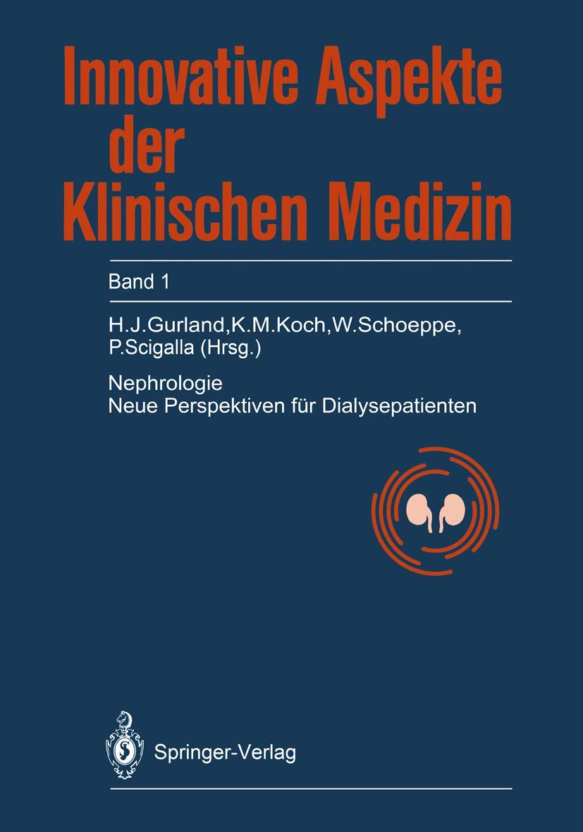 Nephrologie: Neue Perspektiven für Dialysepatienten (German Edition) (Innovative Aspekte der klinischen Medizin, 1, Band 1) Medicine