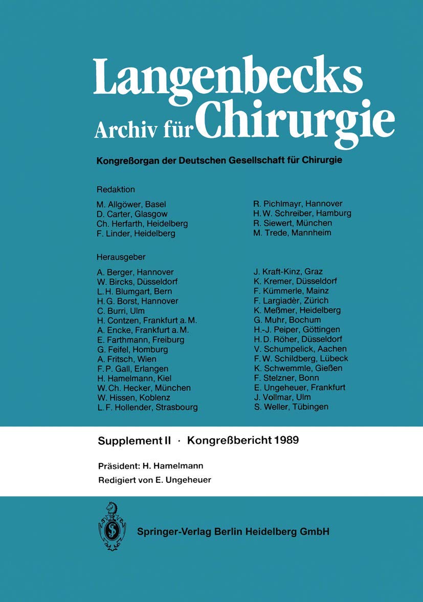 Verhandlungen der Deutschen Gesellschaft für Chirurgie: 106. Tagung vom 29. März bis 1. April 1989 (Deutsche Gesellschaft für Chirurgie, 1989, Band 1989) Medicine