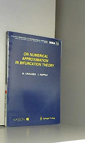 On Numerical Approximation in Bifurcation Theory (Recherches en Mathematiques Appliquees Research Notes in Applied Mathematics, 13) Mathematics