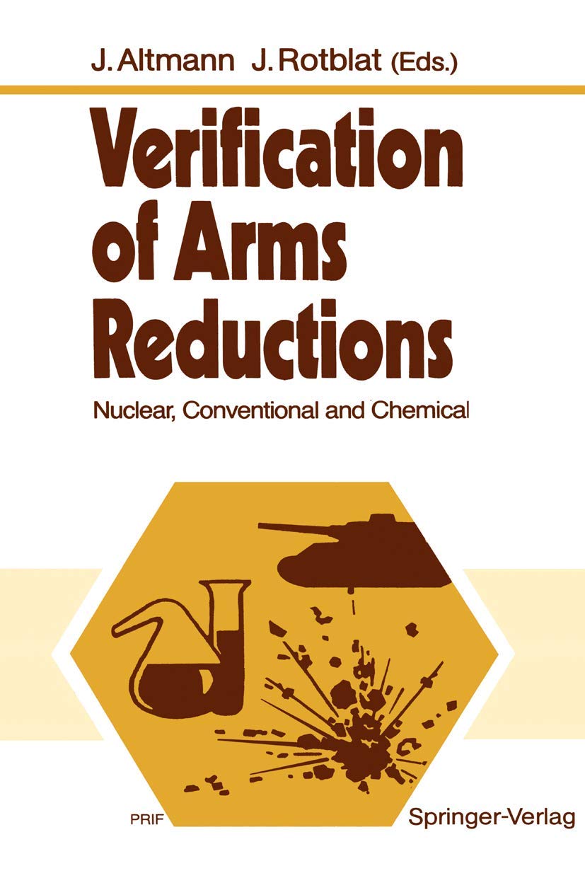 Verification of Arms Reductions: Nuclear, Conventional and Chemical Natural Sciences