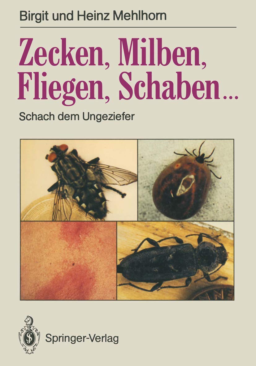 Zecken, Milben, Fliegen, Schaben...: Schach dem Ungeziefer Medicine