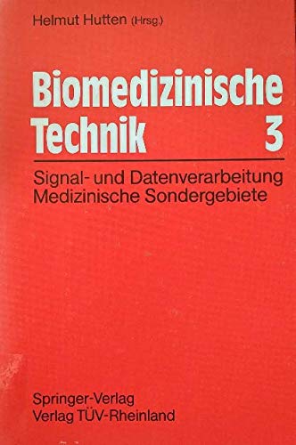 BIOMEDIZINISCHE TECHNIK 3 Medicine