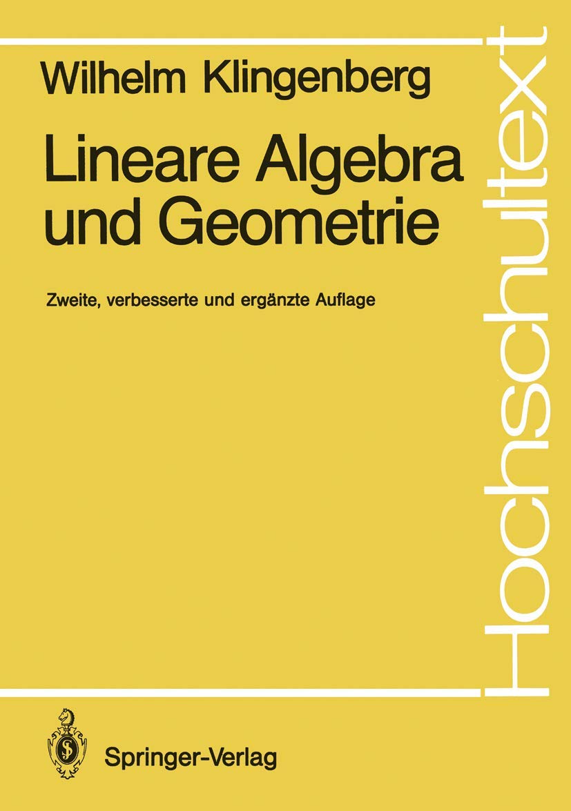 Lineare Algebra Und Geometrie (Hochschultext) (German Edition) (Hochschultexte / Universitexts) Mathematics
