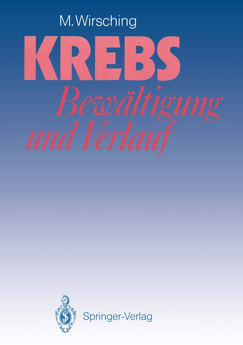 Krebs - Bewältigung und Verlauf (German Edition) Medicine