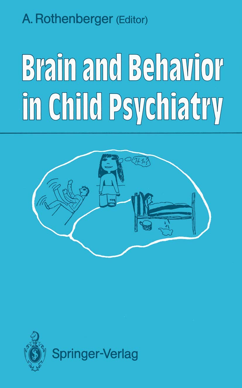 Brain and Behavior in Child Psychiatry Medicine