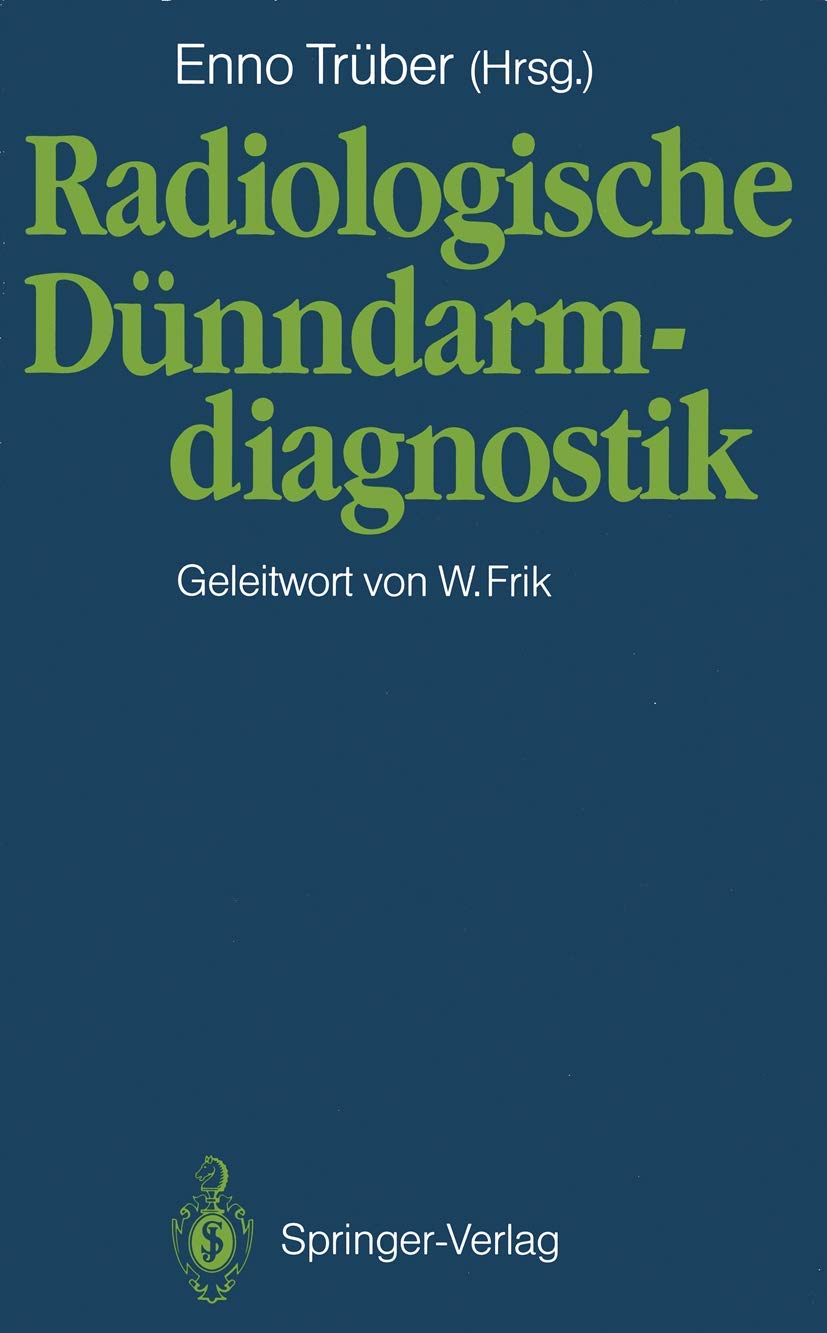 Radiologische Dünndarmdiagnostik Medicine
