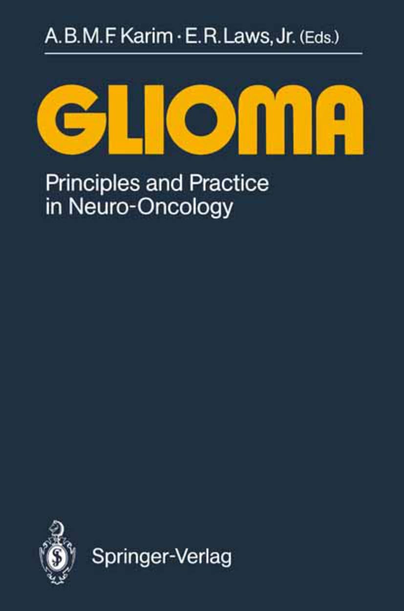 Glioma: Principles and Practice in Neuro-Oncology Medicine