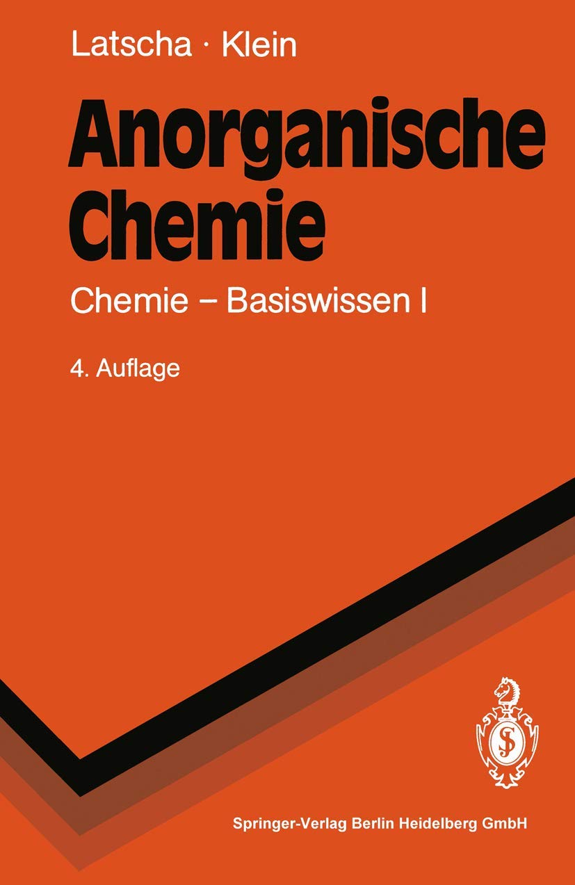 Anorganische Chemie: Chemie-Basiswissen I (Springer-Lehrbuch) Business & Technology