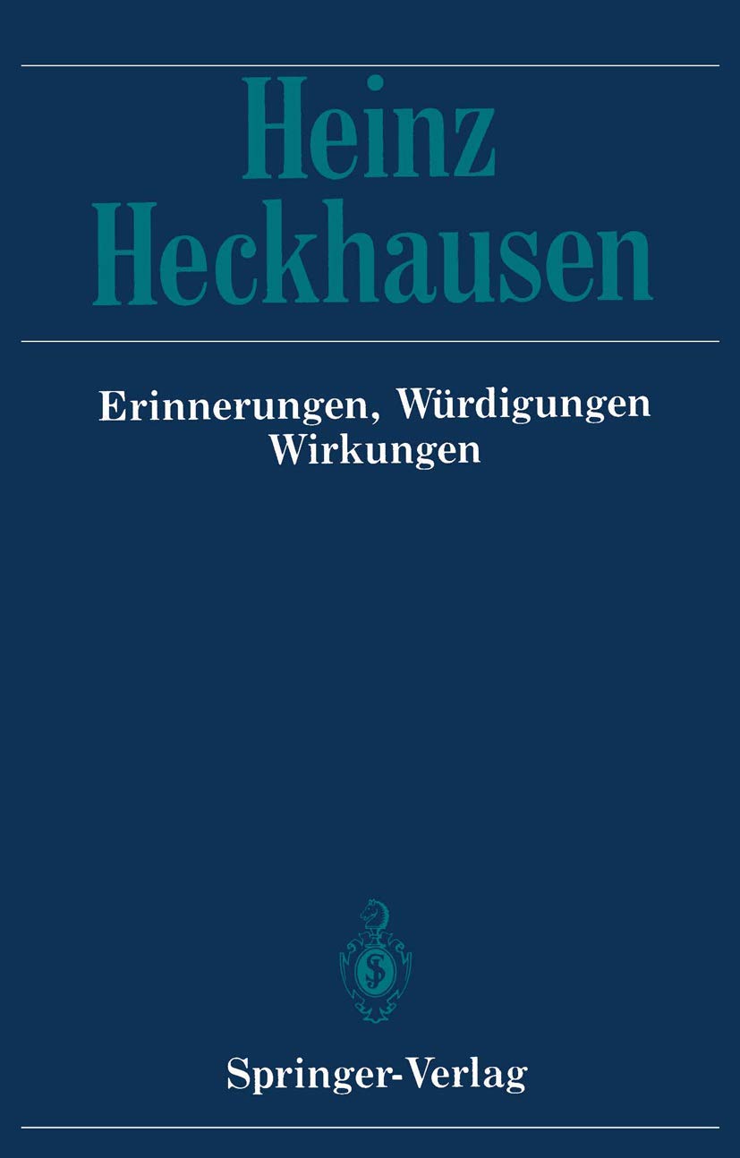 Heinz Heckhausen: Erinnerungen, Würdigungen, Wirkungen (German Edition) Memories