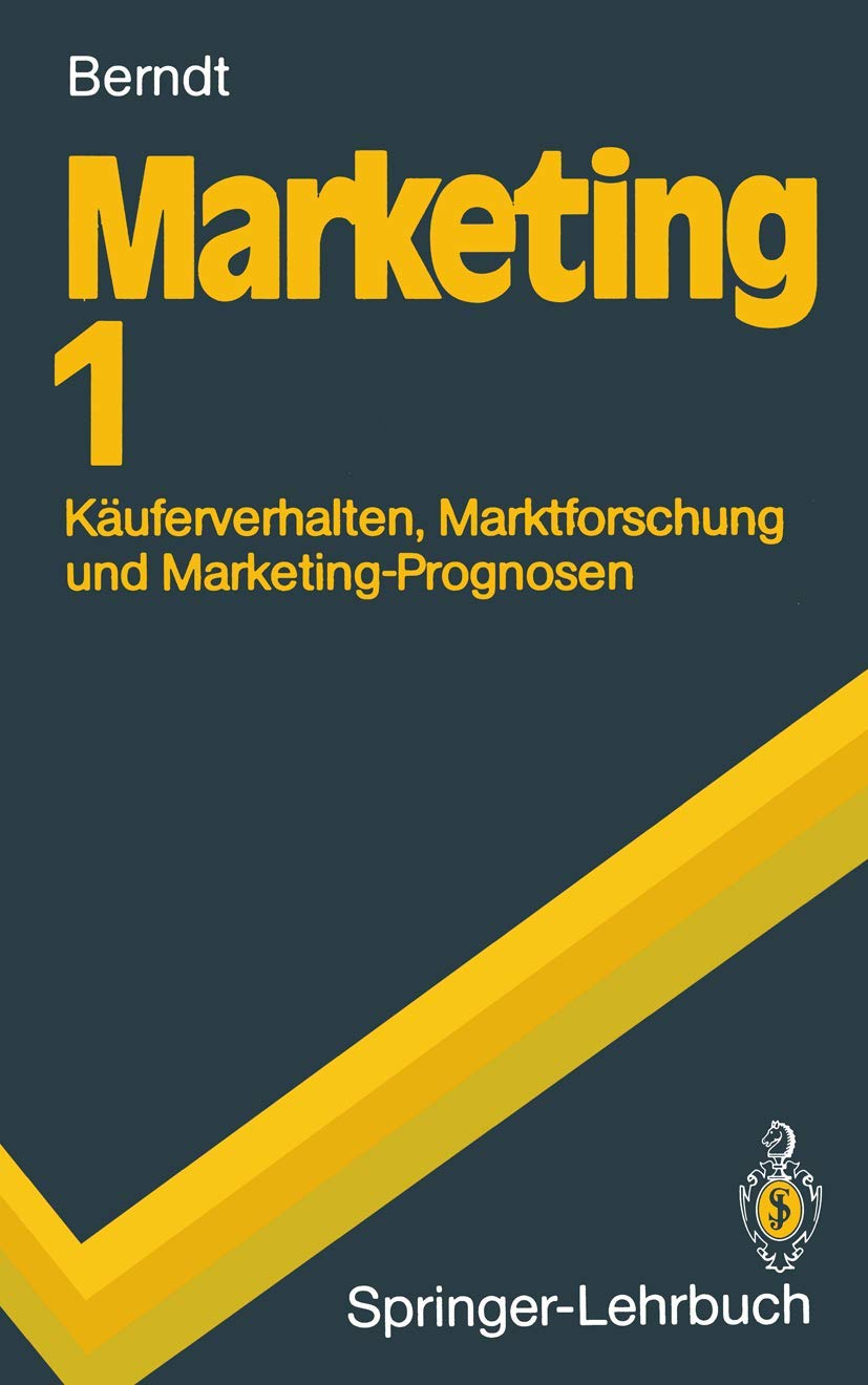 Marketing 1: Käuferverhalten, Marktforschung und Marketing-Prognosen (Springer-Lehrbuch) Law