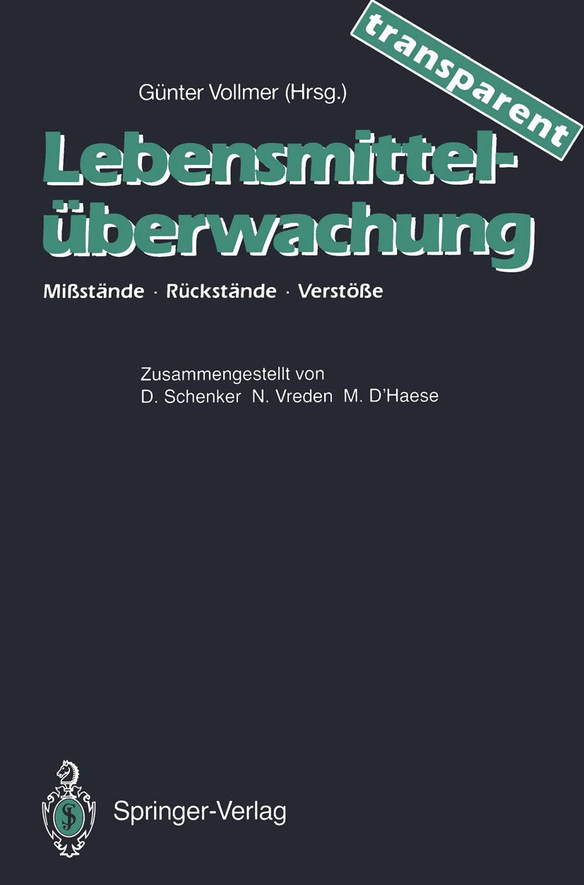 Lebensmittel-überwachung - transparent: Mißstände - Rückstände - Verstöße Business, Finance & Career