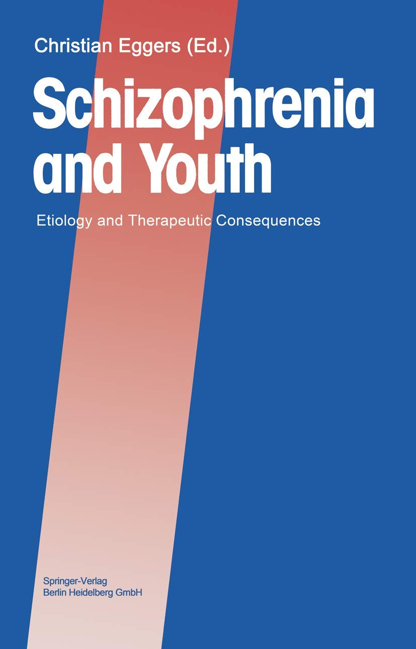 Schizophrenia and Youth: Etiology and Therapeutic Consequences Medicine