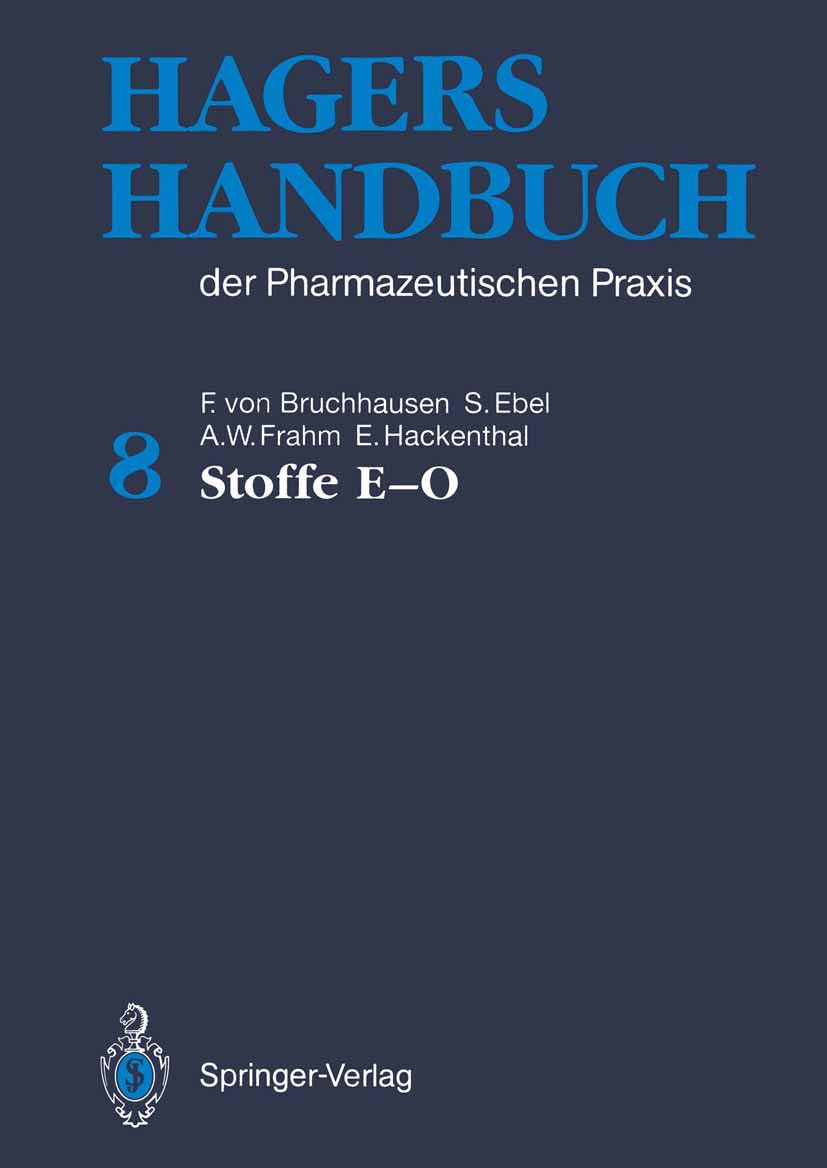 Hagers Handbuch der Pharmazeutischen Praxis: Band 8: Stoffe E-O Medicine