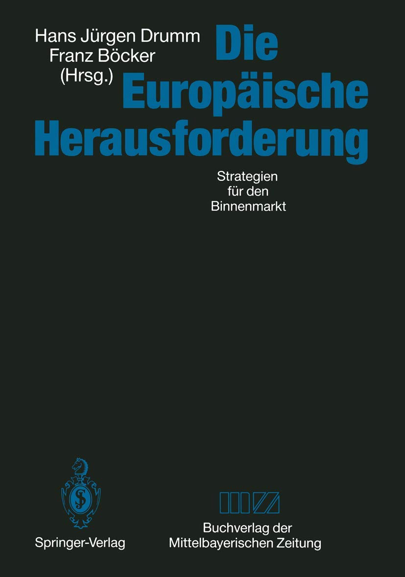 Die Europäische Herausforderung: Strategien für den Binnenmarkt (German Edition) Law