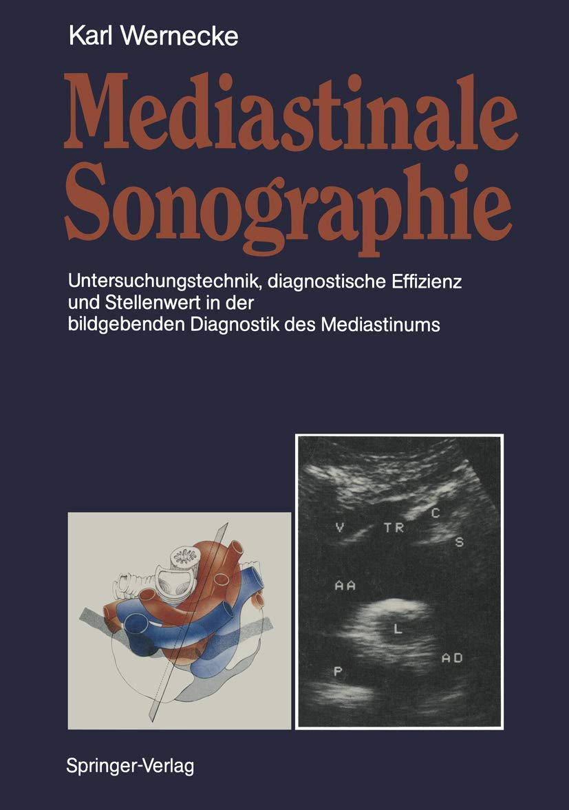 Mediastinale Sonographie: Untersuchungstechnik, diagnostische Effizienz und Stellenwert in der bildgebenden Diagnostik des Mediastinums Medicine