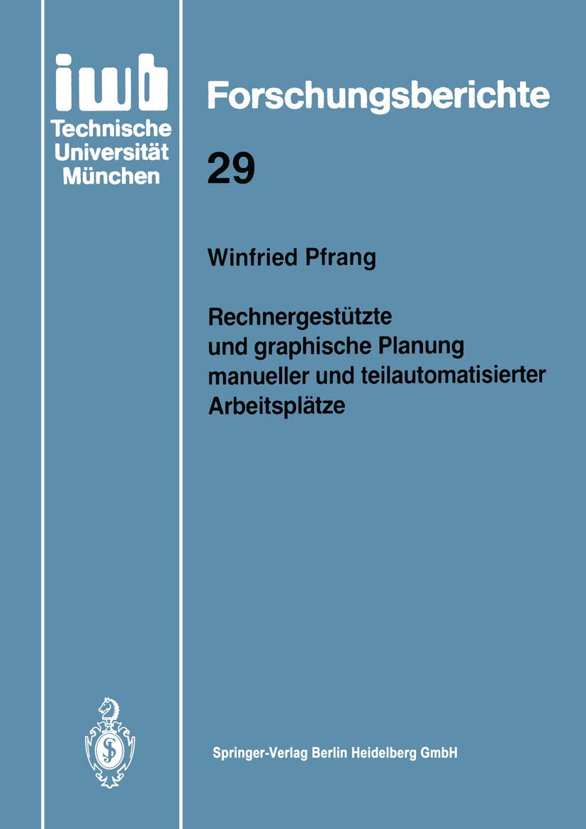 Rechnergestützte und graphische Planung manueller und teilautomatisierter Arbeitsplätze Law